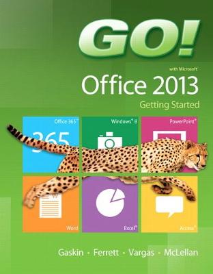 Cover of GO! with Microsoft Office 2013 Getting Started