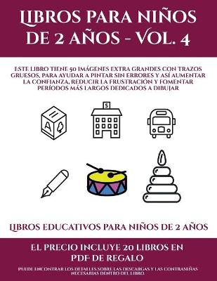 Book cover for Libros educativos para niños de 2 años (Libros para niños de 2 años - Vol. 4)