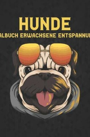 Cover of Hunde Malbuch Erwachsene Entspannung