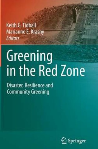 Cover of Greening in the Red Zone: Disaster, Resilience and Community Greening