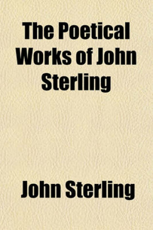 Cover of The Poetical Works of John Sterling