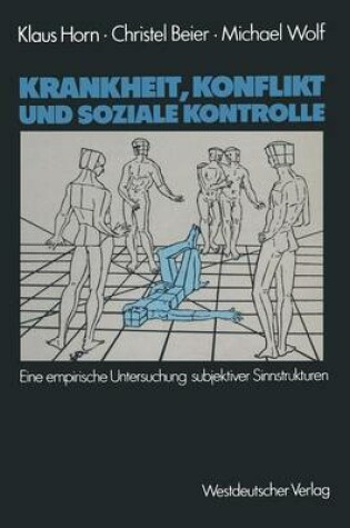 Cover of Krankheit, Konflikt und soziale Kontrolle