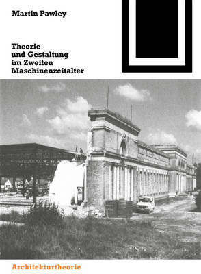 Book cover for Theorie Und Gestaltung Im Zweiten Maschinenzeitalter