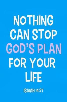 Book cover for Nothing Can Stop God's Plan for Your Life - Isaiah 14