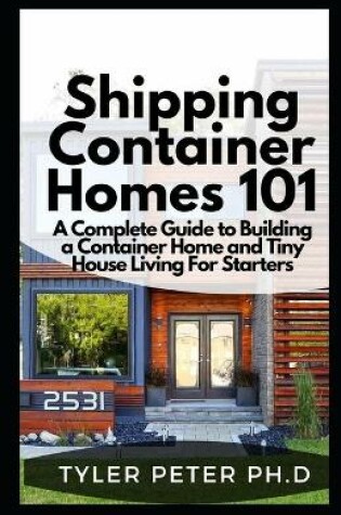 Cover of Shipping Container Homes 101