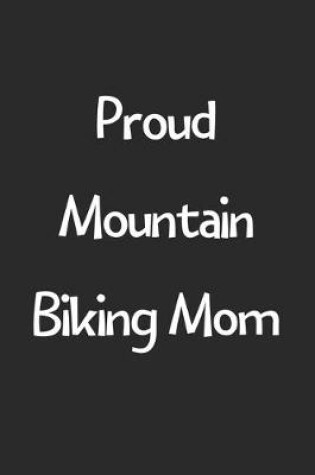 Cover of Proud Mountain Biking Mom