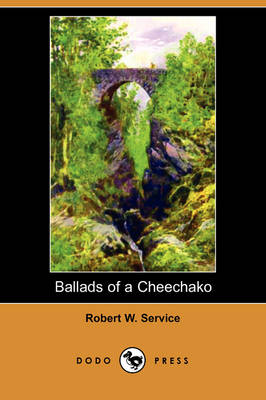 Book cover for Ballads of a Cheechako (Dodo Press)