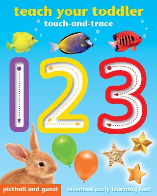 Book cover for Teach Your Toddler Touch-and-Trace: 123