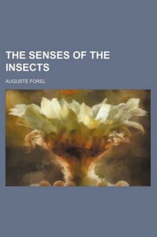 Cover of The Senses of the Insects