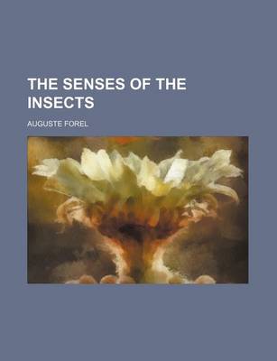 Book cover for The Senses of the Insects