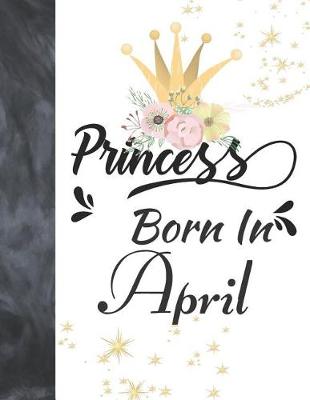 Book cover for Princess Born In April