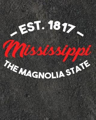 Book cover for Mississippi The Magnolia State Est 1817