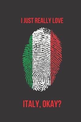 Book cover for I Just Really Love Italy, Okay?