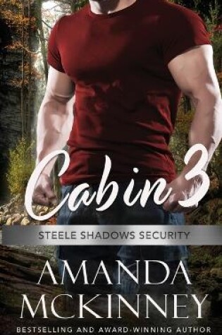 Cover of Cabin 3 (Steele Shadows Security)