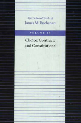 Cover of Choice, Contract & Constitutions