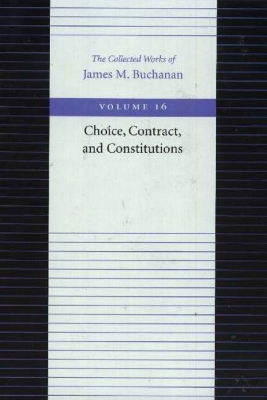 Book cover for Choice, Contract & Constitutions