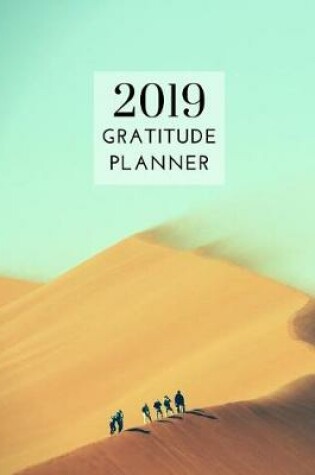 Cover of 2019 Adventure Gratitude Journal Daily Planner