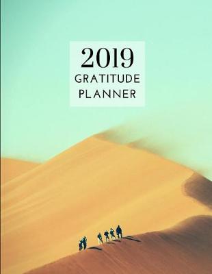 Book cover for 2019 Adventure Gratitude Journal Daily Planner