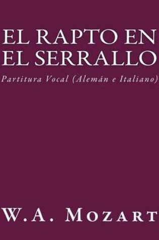 Cover of El Rapto En El Serrallo (Partitura Vocal)