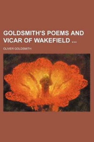 Cover of Goldsmith's Poems and Vicar of Wakefield