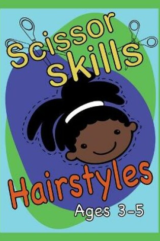 Cover of Scissor Skills Hairstyles