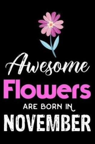 Cover of Awesome Flowers Are Born In November