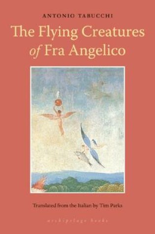 Cover of The Flying Creatures of Fra Angelico