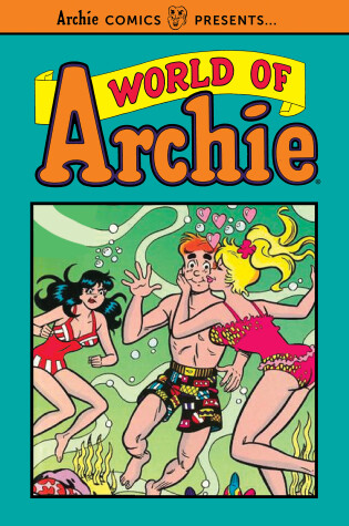 Cover of World Of Archie Vol. 1