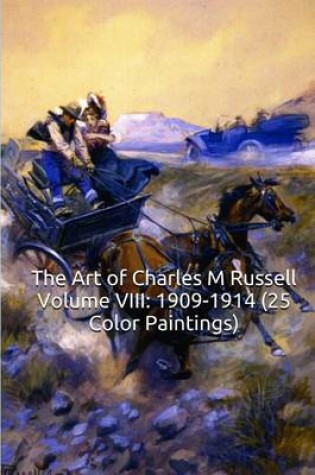 Cover of The Art of Charles M Russell Volume VIII