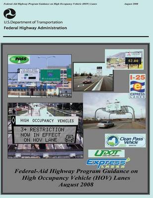 Book cover for Federal-Aid Highway Program Guidance on High Occupancy Vehicle (HOV) Lanes