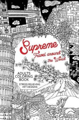 Cover of Supreme Travel Around the World