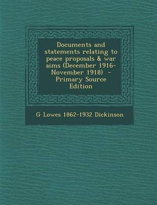 Book cover for Documents and Statements Relating to Peace Proposals & War Aims (December 1916-November 1918)