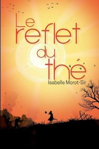 Cover of Le Reflet du thé