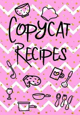 Book cover for Copycat Recipes