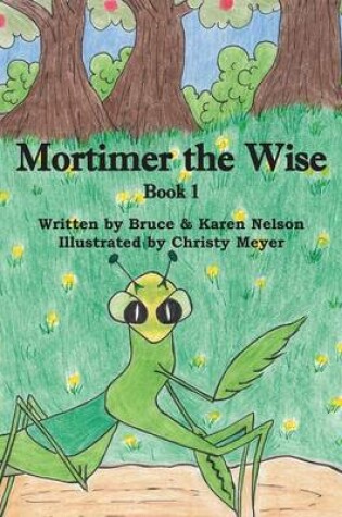 Cover of Mortimer the Wise--Book 1