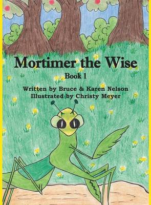 Book cover for Mortimer the Wise--Book 1