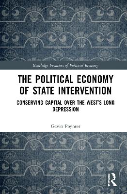 Cover of The Political Economy of State Intervention