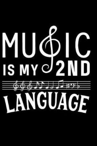 Cover of Music Is My Second Language