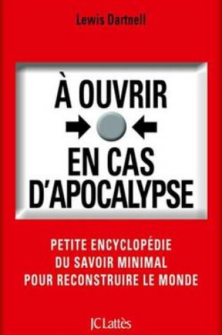 Cover of A Ouvrir En Cas D'Apocalypse