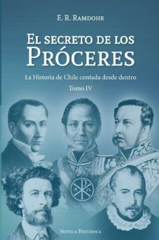 Cover of El Secreto de los Próceres Tomo 4