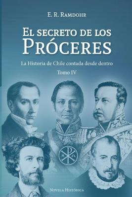 Cover of El Secreto de los Próceres Tomo 4