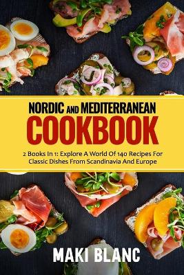 Book cover for Nordic And Mediterranean Cookbook