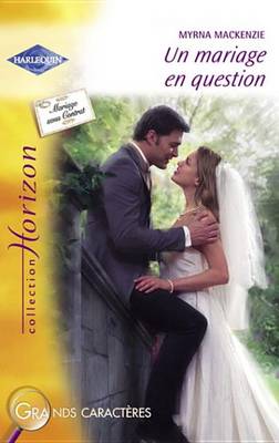 Book cover for Un Mariage En Question (Harlequin Horizon)