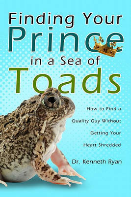 Book cover for Finding Your Prince in a Sea of Toads