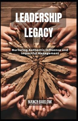 Book cover for Leadership Legacy