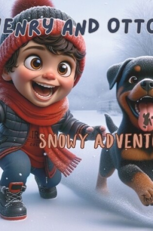 Cover of Henry and Otto's Snowy Adventure