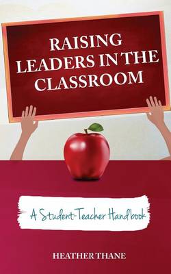 Book cover for Raising Leaders in The Classroom