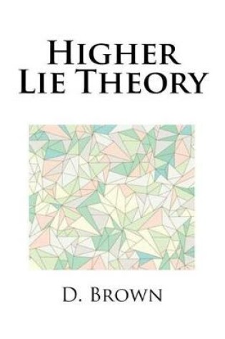Cover of Higher Lie Theory