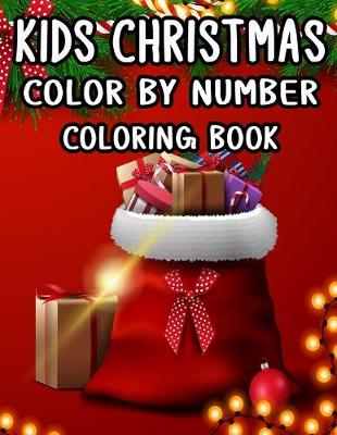 Book cover for Kids Christmas Color by Number Coloring Book