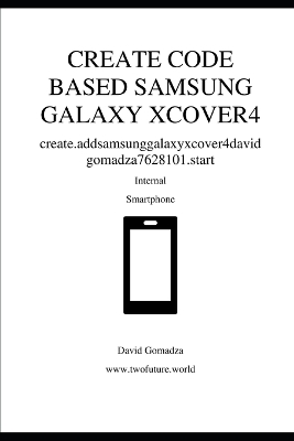 Book cover for Create Code Based Samsung Galaxy Xcover4